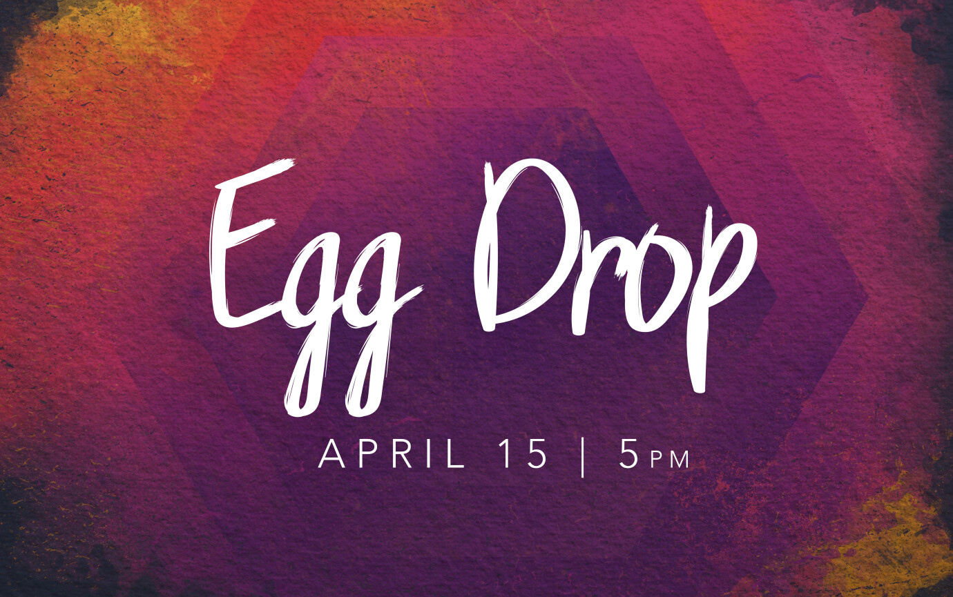 Egg Drop