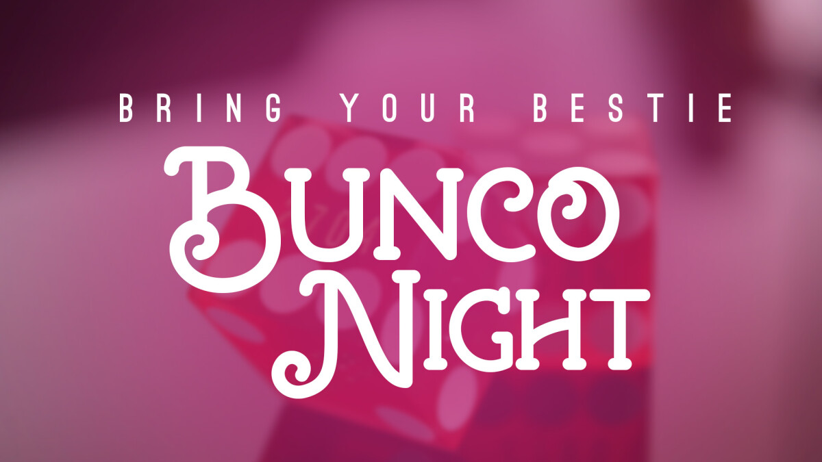 Bring Your Bestie Bunco Night