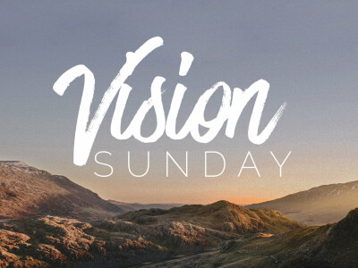 Vision Sunday: The Most Important Thing