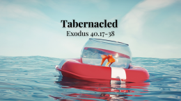 The Gospel According to Moses 10: Tabernacled