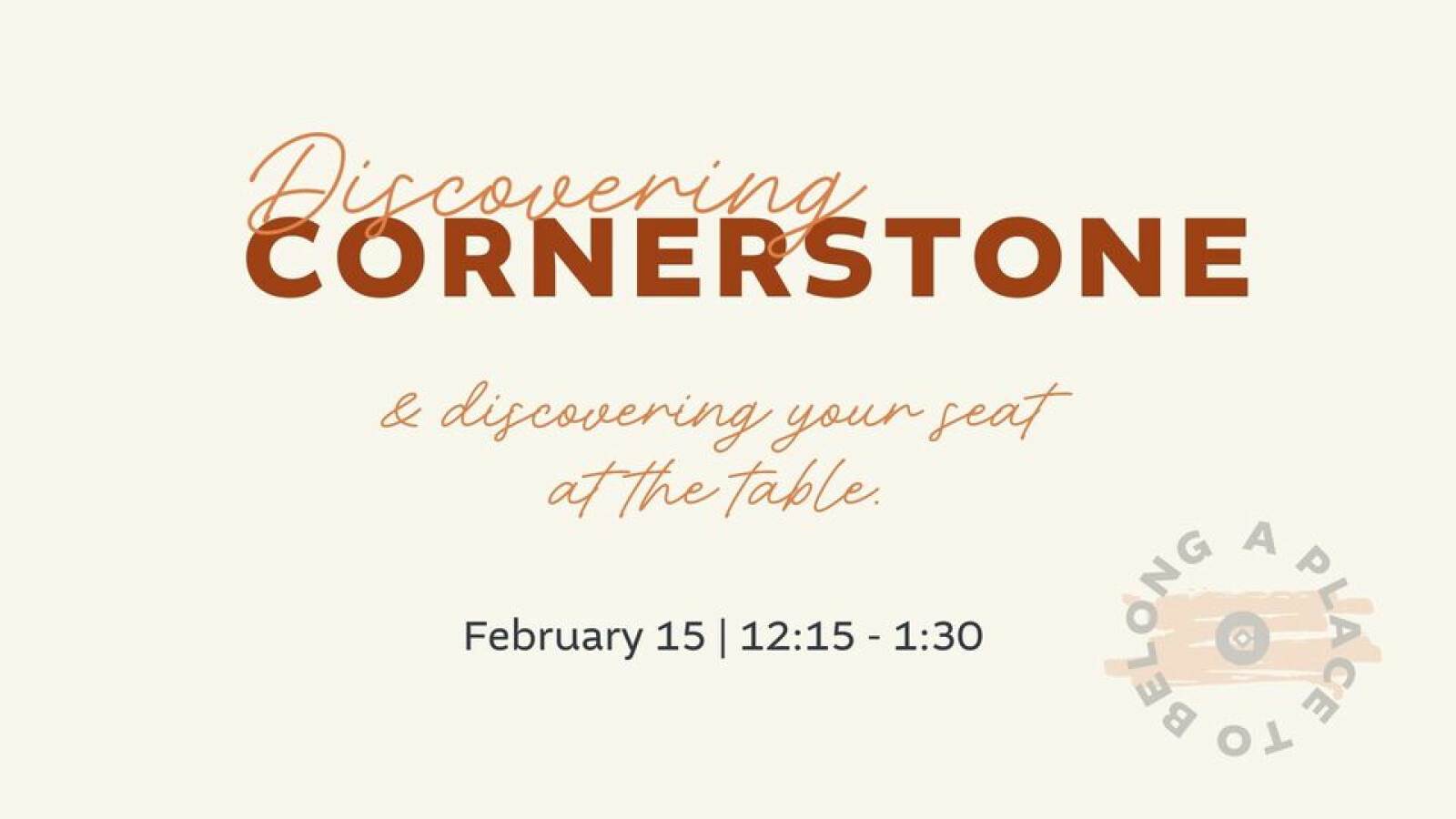 Discovering Cornerstone