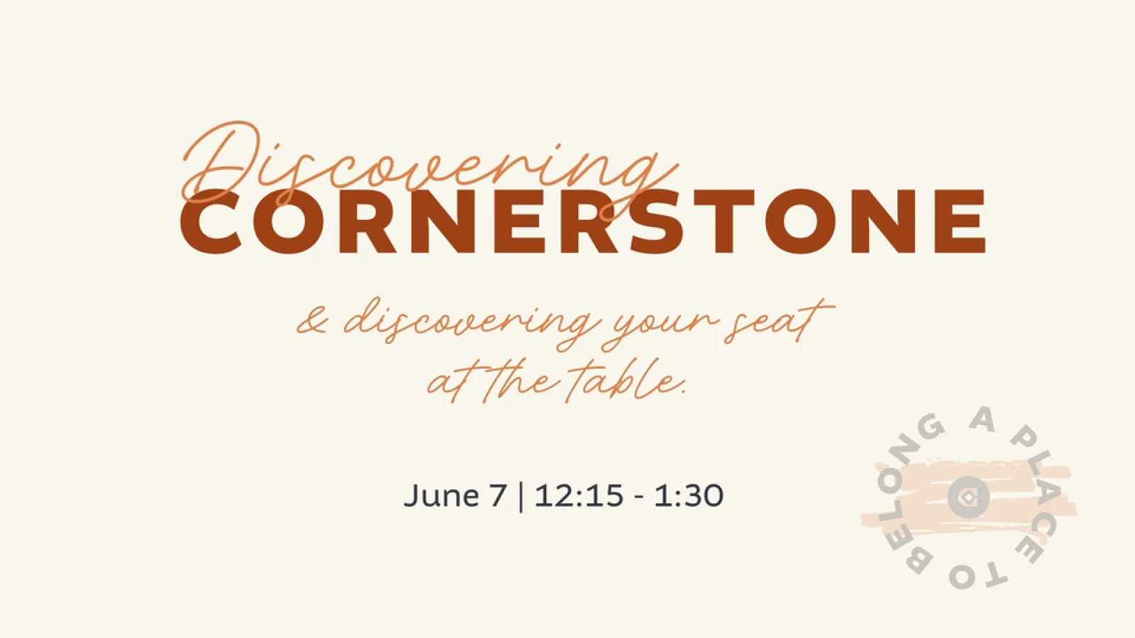 Discovering Cornerstone