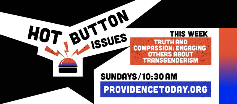 Truth and Compassion: How to Engage Others about Transgenderism