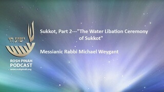 Sukkot, Part 2---"The Water Libation Ceremony of Sukkot" episode artwork