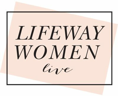 LifeWay Women Live