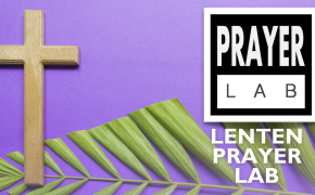 Lenten Prayer Lab