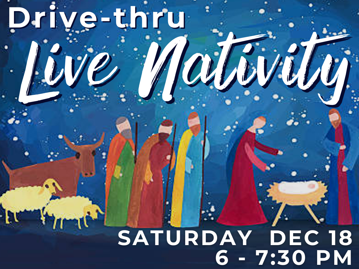 6 PM - Drive-thru Live Nativity
