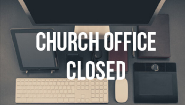 Church + Office Closed  