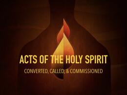 CONVERTED, CALLED, & COMMISSIONED