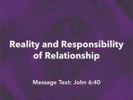 Reality and Responsibility of Relationship