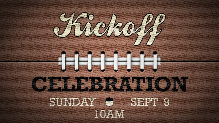 Kickoff Sunday Celebration