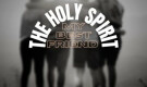 The Holy Spirit: My Best Friend (Part 1)