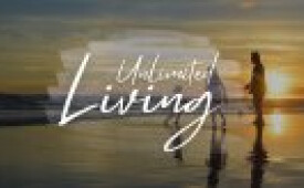 Unlimited Living (Part 5)