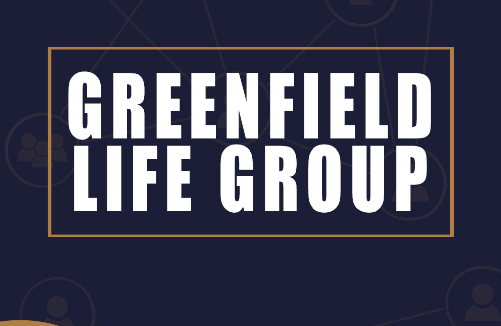 Greenfield Life Group