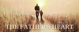 The Father's Heart - Part 3 - Discipline