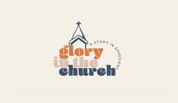 How to Build a Glorious Church