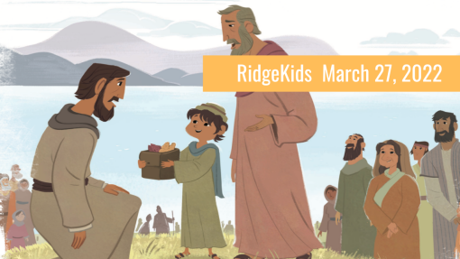 RidgeKids K-5 • March 27, 2022