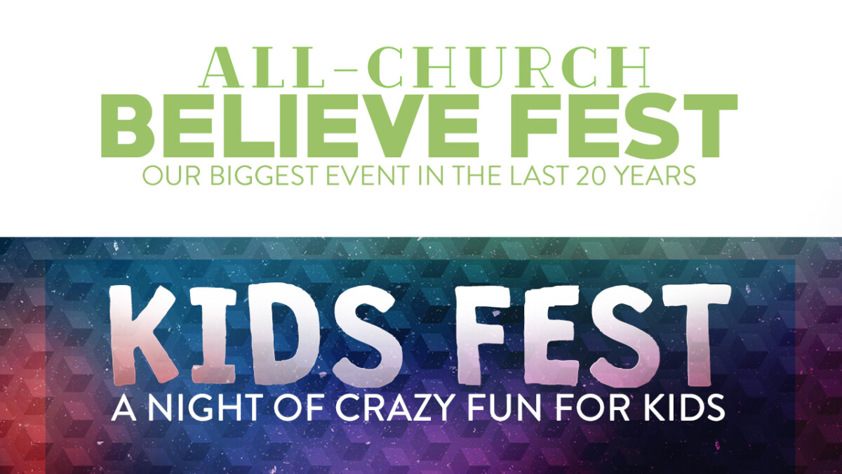 Believe Fest/Kid's Fest