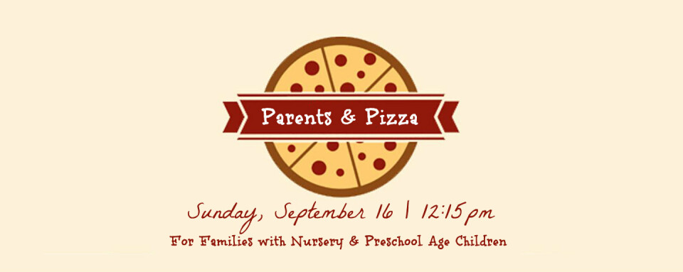 Parents & Pizza (Nursery & Preschool)