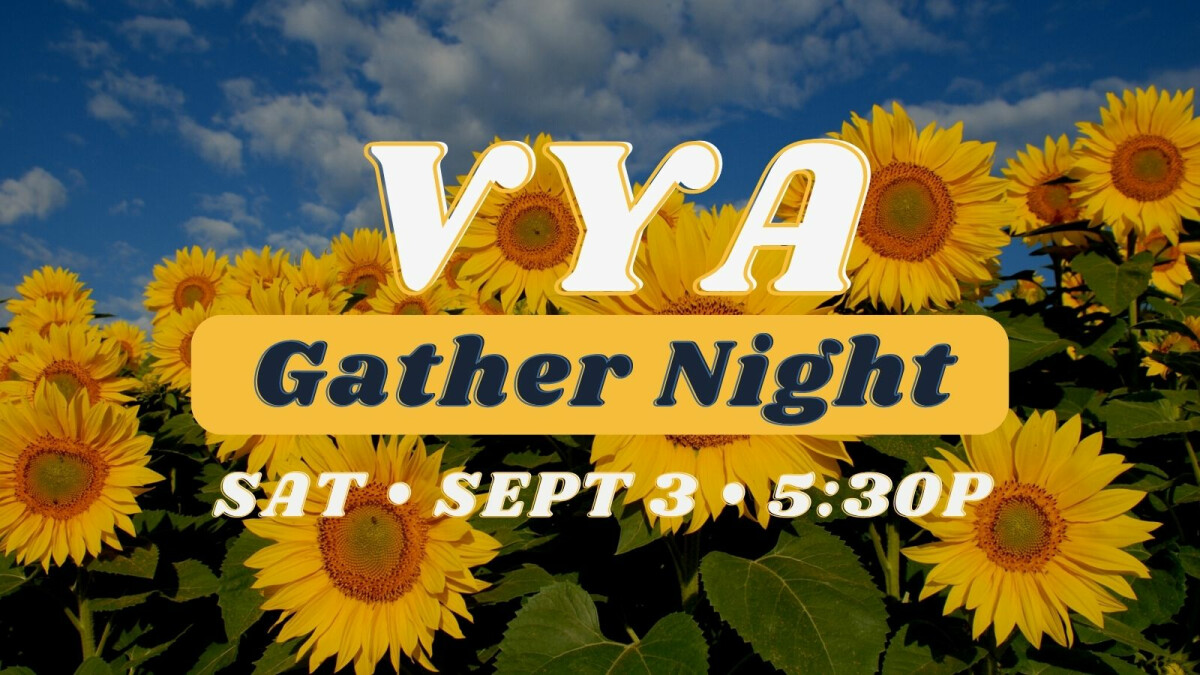 VYA Gather Night
