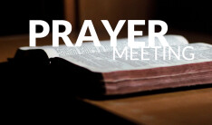 Prayer Meeting - 1st Thursdays 6:30 PM