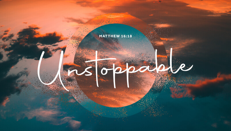 Unstoppable: Framing the Gospel