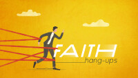 Faith Hang-Ups