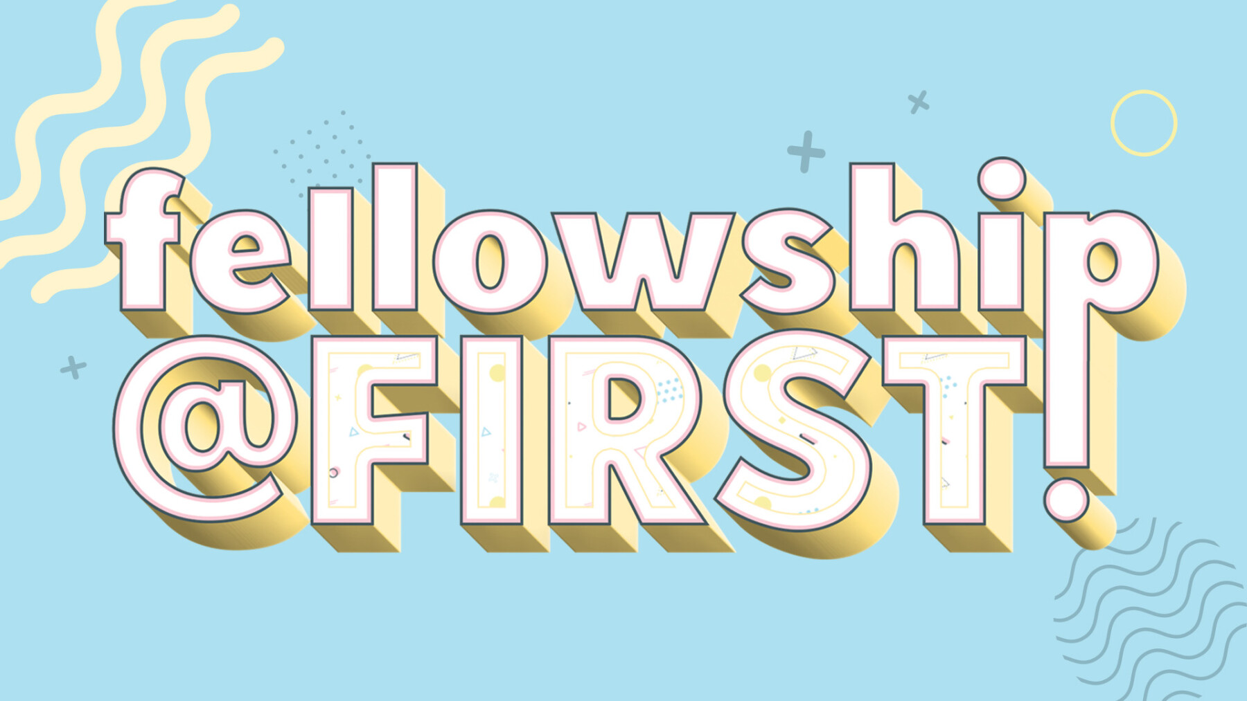 Fellowship@First Potluck and Fun