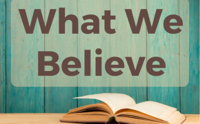 What We Believe