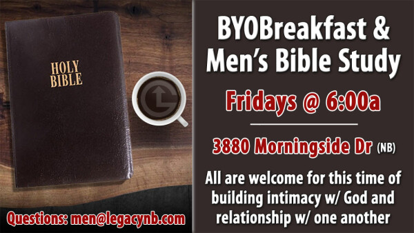 Legacy Church - BYOBreakfast & Men's Bible Study - 2025