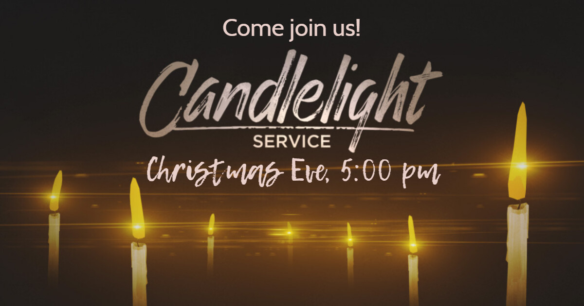 Christmas Eve Candlelight Service & Lord's Supper