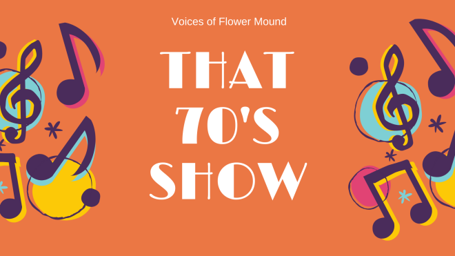 Fall Concert | Voices of Flower Mound "That 70's Show"
