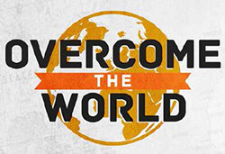 Overcome The World