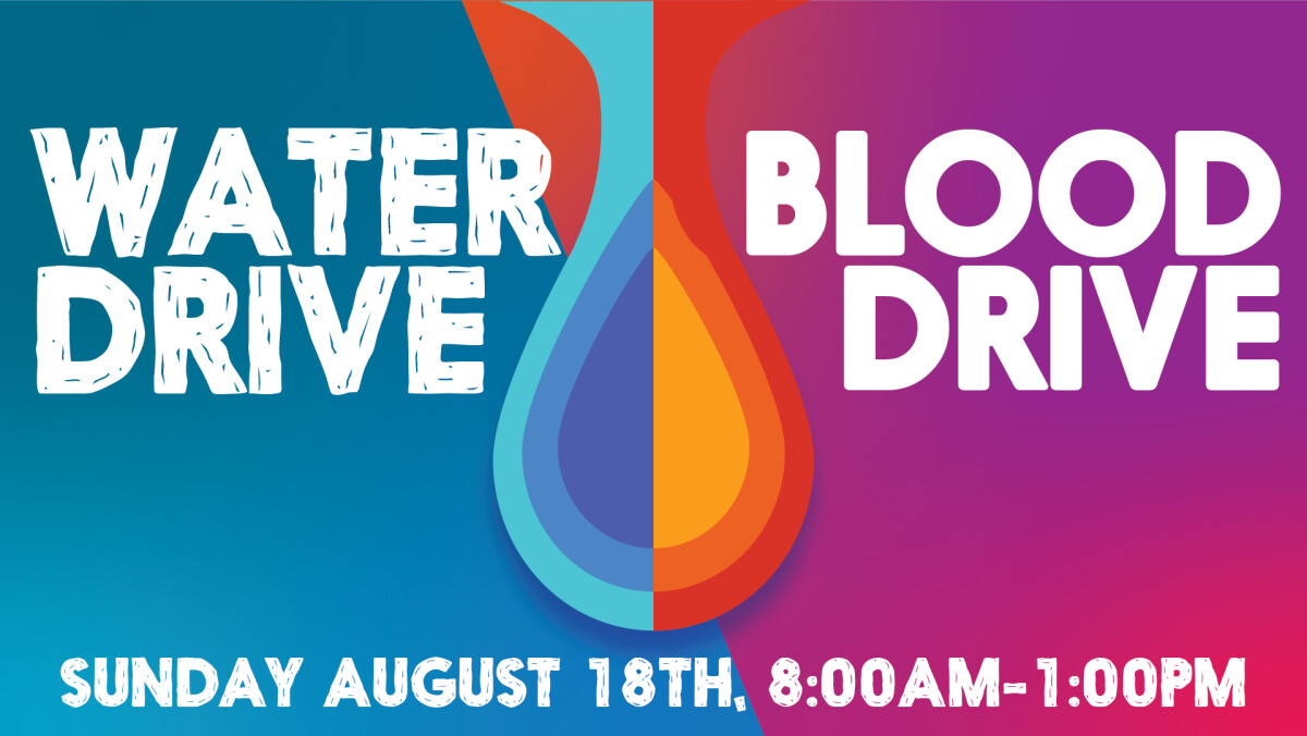 Water & Blood Drive