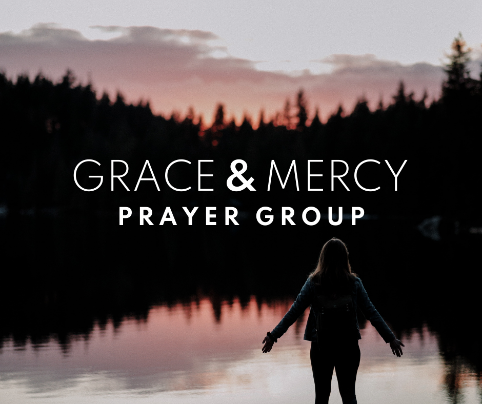 Grace & Mercy Prayer Group