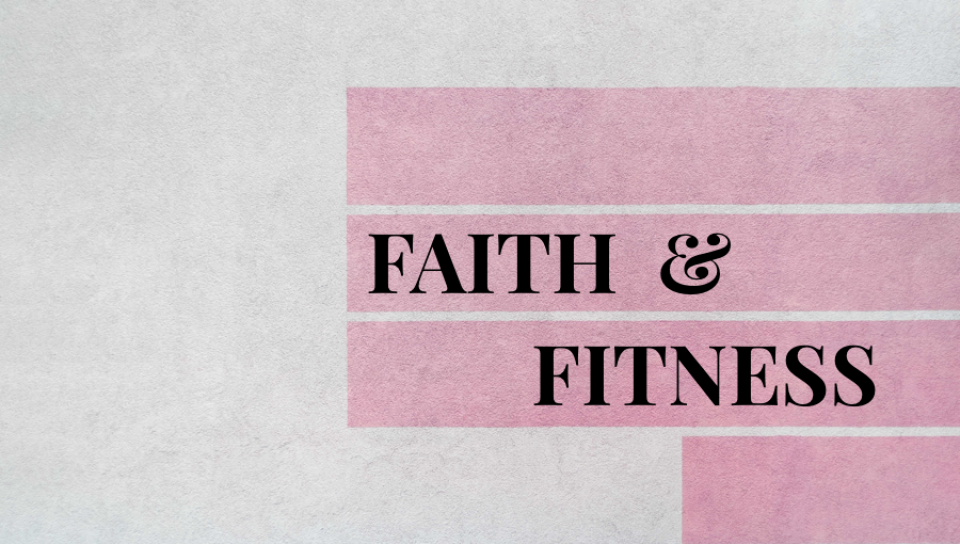 Faith And Fitness