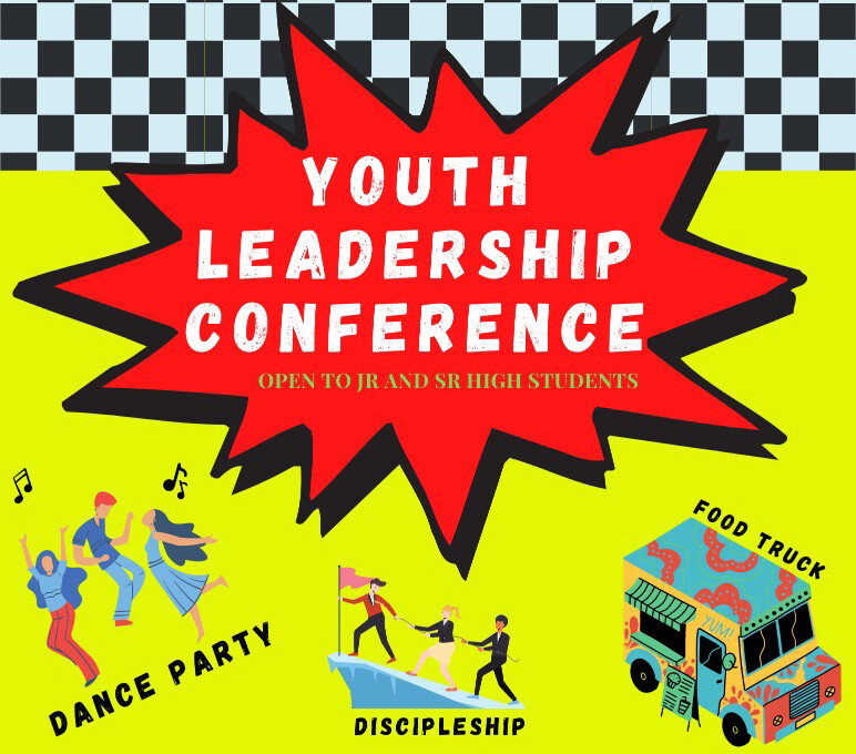 Youth Leadership Conference 1:00-8:00 PM 