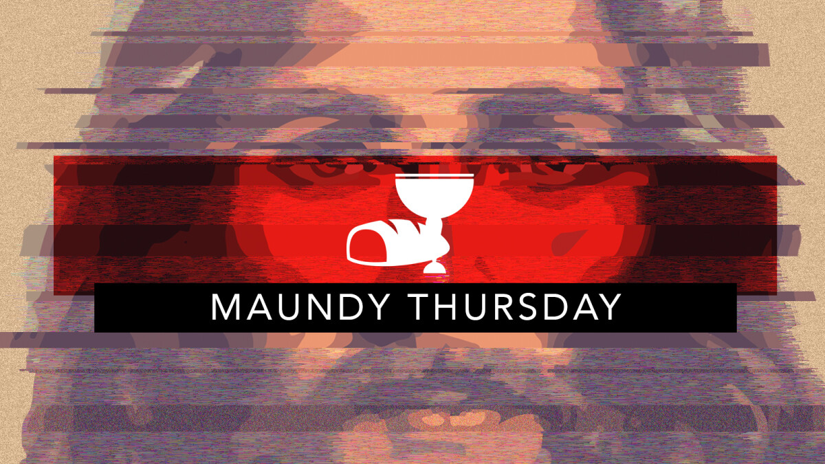 Maundy Thursday Service - April 1
