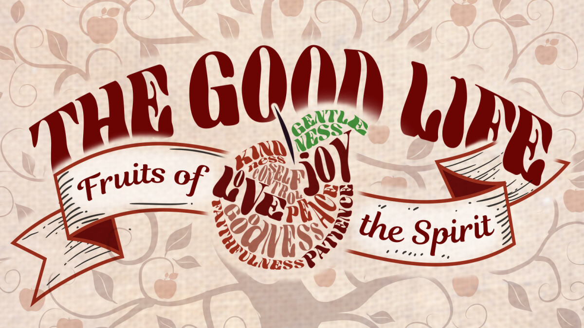 The Good Life Sermon Series