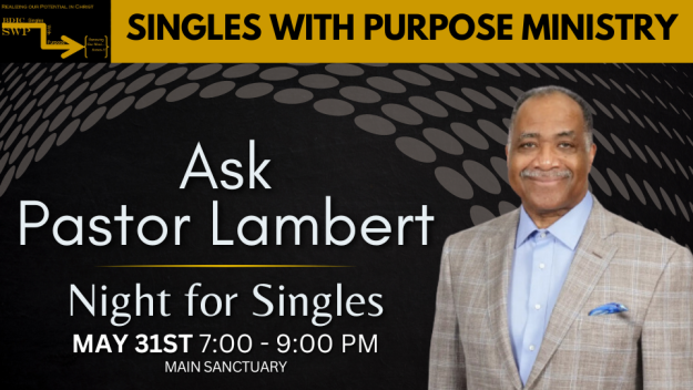 Ask Pastor Lambert Night for Singles With Purpose