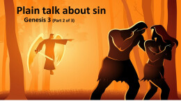 Sermon 6 Plain talk about sin (part 2 of 3)