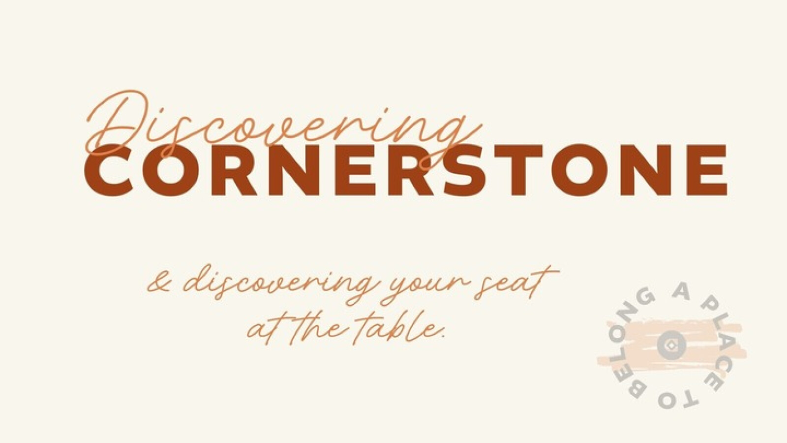 Discovering Cornerstone