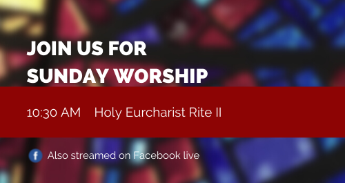 10:30 Holy Eucharist, Rite II