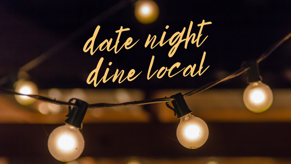 Date Night/Dine Local-July