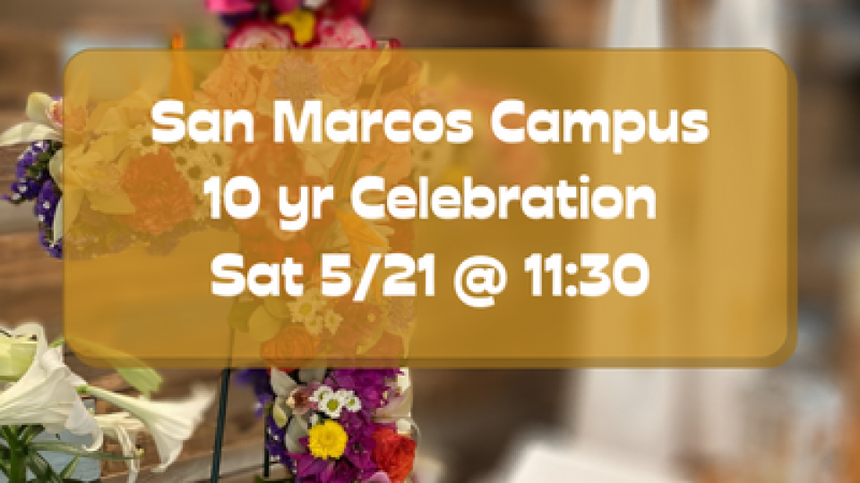 San Marcos 10 Year Anniversary