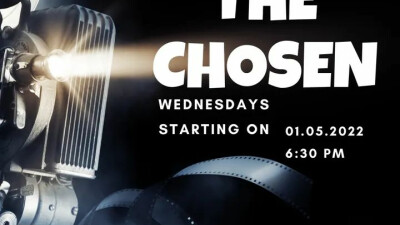 The Chosen Series 6:30pm