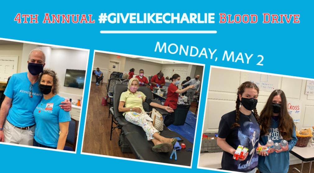 4th Annual #GIVELIKECHARLIE Blood Drive