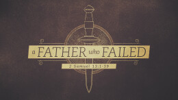 A Father Who Failed