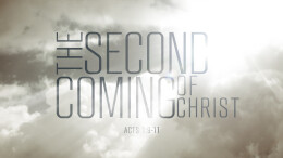 The Second Coming of Christ