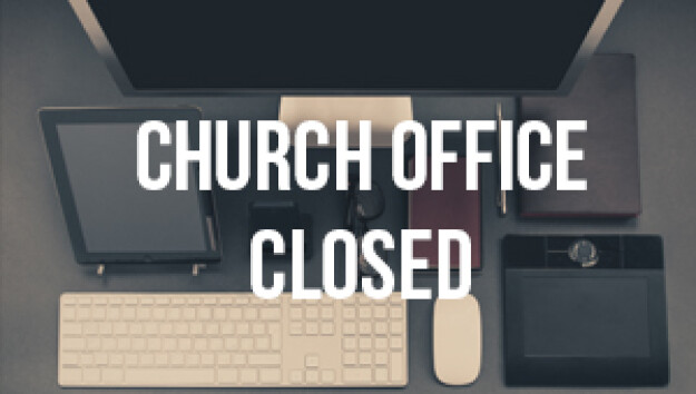 Church & Office Closed
